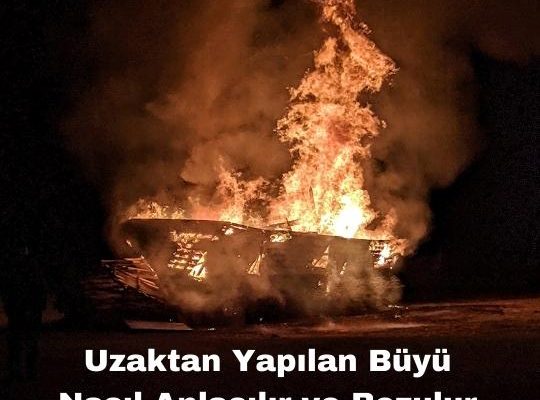 Uzaktan Yapılan Büyü Nasıl Anlaşılır ve Bozulur